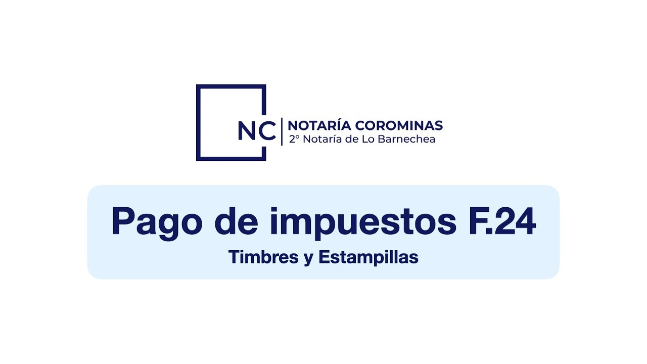 Pago de impuestos F.24 — Timbres y Estampillas